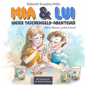 Der Buchtitel Mia & Lui – Unser Taschengeld-Abenteuer