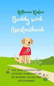 Buch Cover Buddy wird Assistenzhund © Privat